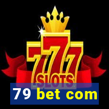 79 bet com